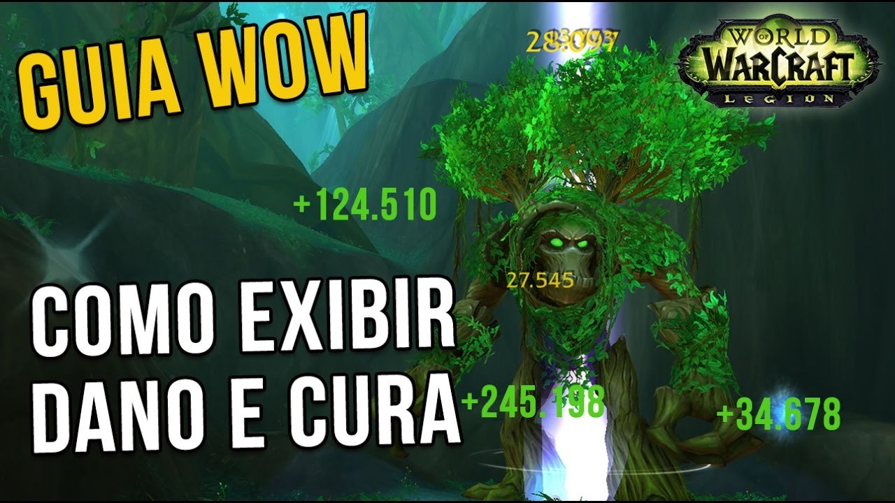 Guia WoW - Como Exibir Numeros de Dano e Cura - World of Warcraft