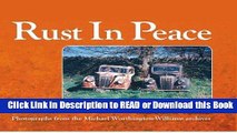 Books Rust in Peace: Photographs from the Mike Worthington-Williams Archives Free Books