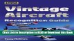 [PDF] Vintage Aircraft Recognition Guide (Jane s Recognition Guide S.) Download Online