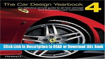 Read Book The Car Design Yearbook 4: The Definitive Annual Guide to All New Concept And Production