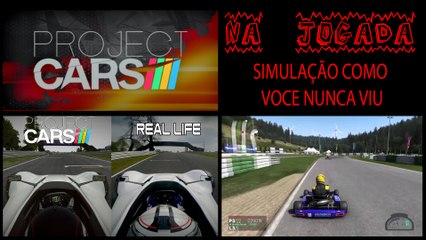 PROJECT CARS GAMEPLAY - SIMULACAO COMO VOCE NUNCA VIU
