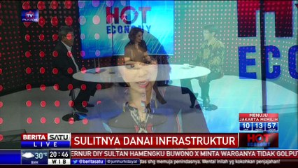 Dialog Hot Economy: Sulitnya Danai Infrastruktur #4