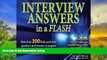 Download [PDF]  Interview Answers in a Flash: More than 200 flash card-style questions and answers