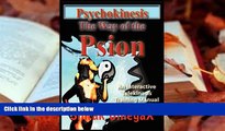 Read Online Psychokinesis the Way of the Psion For Kindle