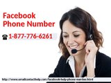 Don’t go anywhere for Facebook Phone Number Care Number 1-877-776-6261 (Toll-Free)