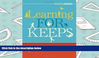 Download [PDF]  Learning for Keeps: Teaching the Strategies Essential for Creating Independent