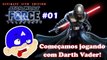 Star Wars The Force Unleashed #01 - Começamos jogando com Darth Vader!