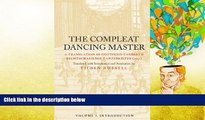 Read Online The Compleat Dancing Master: A Translation of Gottfried Taubert s Rechtschaffener