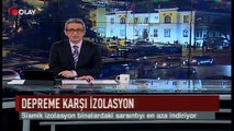 Depreme karşı izolasyon! (Haber 14 02 2017)