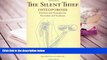 READ book The Silent Thief: Bone-Building Exercises and Essential Strategies to Prevent and Treat