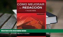 Read Online  Cómo Mejorar la Redacción y algo más (Spanish Edition) Full Book