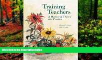 Audiobook  Training Teachers: A Harvest of Theory and Practice For Kindle