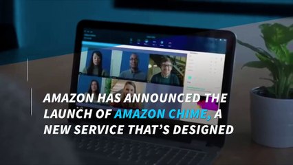 Amazon's new Chime video calling service takes aim at Skype and WebEx