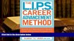 Download [PDF]  The L.I.P.S. Career Advancement MethodTM: Stand Out by Mastering Four Essential