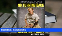 READ book No Turning Back: One Man s Inspiring True Story of Courage, Determination, and Hope