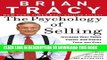 Read Online The Psychology of Selling: Increase Your Sales Faster and Easier Than You Ever Thought