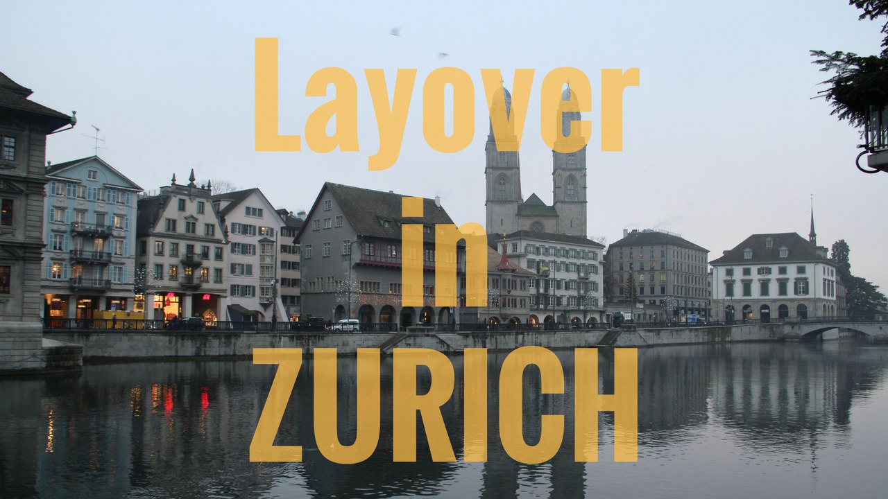 Layover in Zurich