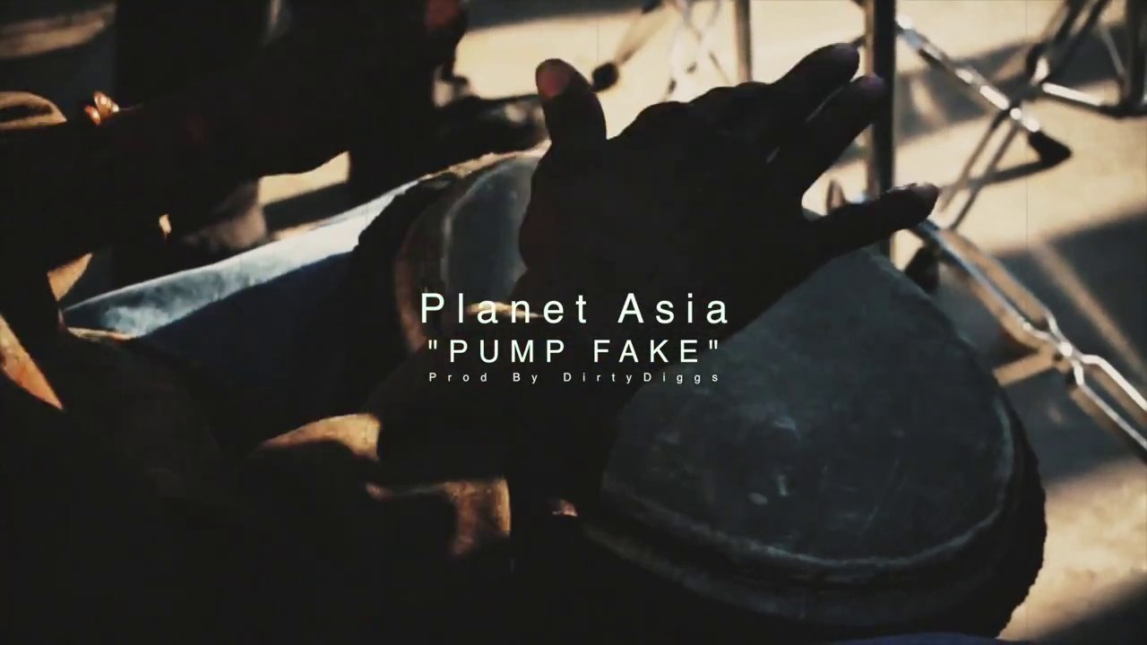 Planet Asia "Pump Fake"