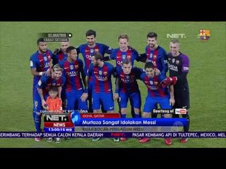 Murtaza Bertemu Messi Saat Laga Uji Coba - NET 12