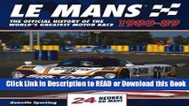 Books Le Mans 24 Hours 1980-89: The Official History of the World s Greatest Motor Race 1980-89