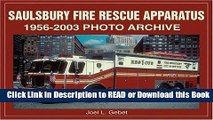 Books Saulsbury Fire Rescue Apparatus : 1956-2003 Photo Archive Free Books