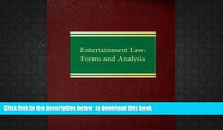 PDF [DOWNLOAD] Entertainment Law: Forms and Analysis (Business Law Series  ntertainment Law