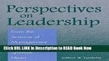 [Popular Books] Perspectives on Leadership: From the Science of Management to Its Spiritual Heart