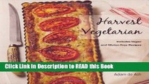 Read Book Harvest Vegetarian: Includes Vegan and Gluten-Free Recipes Full eBook