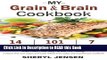 Read Book My Grain   Brain Cookbook: 101 Brain Healthy and Grain-free Recipes Everyone Can Use To