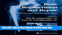 Download Bone Regeneration and Repair: Biology and Clinical Applications ePub