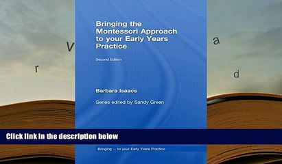 PDF [FREE] DOWNLOAD  Bringing the Montessori Approach to your Early Years Practice (Bringing ...