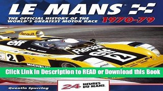 Books Le Mans 24 Hours 1970-79: The Official History of the World s Greatest Motor Race 1970-79