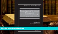 Kindle eBooks  Investigative Criminal Procedure: A Contemporary Approach, 2d (Interactive Casebook