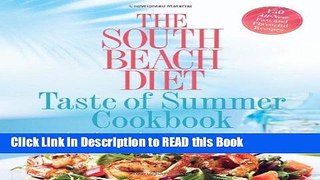 PDF Online The South Beach Diet Taste of Summer Cookbook Full eBook