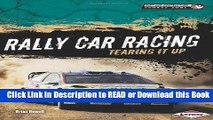 [PDF] Rally Car Racing: Tearing It Up (Dirt and Destruction Sports Zone) Read Online