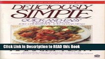 Read Book Deliciously Simple: Quick-and-Easy Low-Sodium, Low-Fat, Low-Cholesterol, Low-Sugar Meals