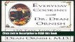 Read Book Everyday Cooking With Dr. Dean Ornish: 150 Easy, Low-Fat, High-Flavor Recipes Full eBook