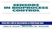 Download Sensors in Bioprocess Control (Biotechnology and Bioprocessing) Kindle