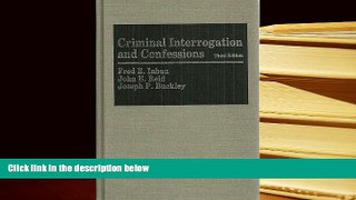 READ ONLINE  Criminal Interrogation and Confessions [DOWNLOAD] ONLINE