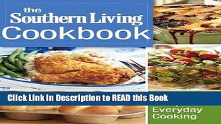 PDF Online The Southern Living Cookbook: 1,250 Recipes for Everyday Cooking Full Online