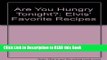 Download eBook Are You Hungry Tonight?: Elvis  Favorite Recipes ePub Online