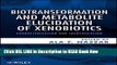 Best PDF Biotransformation and Metabolite Elucidation of Xenobiotics: Characterization and