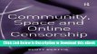 EPUB Download Community, Space and Online Censorship: Regulating Pornotopia Online PDF