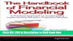 [DOWNLOAD] The Handbook of Financial Modeling: A Practical Approach to Creating and Implementing