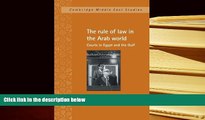 EBOOK ONLINE  The Rule of Law in the Arab World: Courts in Egypt and the Gulf (Cambridge Middle