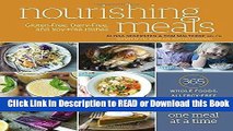 PDF [FREE] DOWNLOAD Nourishing Meals: 365 Whole Foods, Allergy-Free Recipes for Healing Your