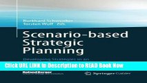 [Popular Books] Scenario-based Strategic Planning: Developing Strategies in an Uncertain World