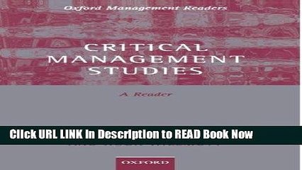 [Popular Books] Critical Management Studies: A Reader (Oxford Management Readers) FULL eBook