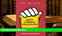 READ ONLINE  Basic Criminal Procedure: Cases, Coments and Questions (American Casebook Series and