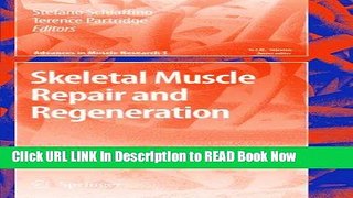 Best PDF Skeletal Muscle Repair and Regeneration (Advances in Muscle Research) PDF
